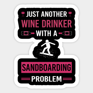 Wine Drinker Sandboarding Sandboard Sandboarder Sand Dune Surfing Boarding Sticker